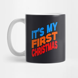 It's my first Christmas Mug